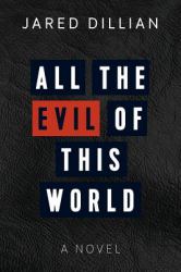 All the Evil in the World