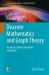 Discrete Mathematics and Graph Theory : A Concise Study Companion and Guide