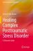 Healing Complex Posttraumatic Stress Disorder : A Clinician's Guide Healing Complex Posttraumatic Stress Disorder : A Clinician's Guide
