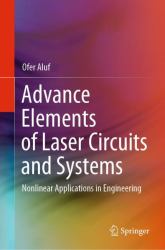 Advance Elements of Laser Circuits and Systems : Nonlinear Applications in Engineering