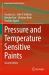 Pressure and Temperature Sensitive Paints Pressure and Temperature Sensitive Paints