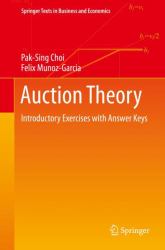 Auction Theory : Introductory Exercises with Answer Keys