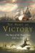 The Habit of Victory : The Story of the Royal Navy 1545 To 1945