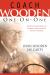 Coach Wooden One-on-One : Inspiring Conversations on Purpose, Passion and the Pursuit of Success