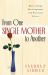 From One Single Mother to Another : Heart-Lifting Encouragement and Practical Advice