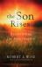 The Son Rises : Resurrecting the Resurrection