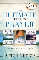 Ultimate Guide to Prayer : Three Bestsellers in One Volume