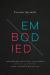 Embodied : Transgender Identities, the Church, and What the Bible Has to Say