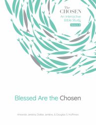 Blessed Are the Chosen : An Interactive Bible Study