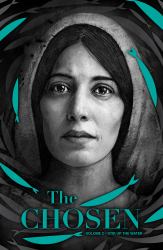 The Chosen: Volume 2 : Stir up the Water (Graphic Novel)