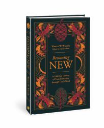 Becoming New : 100 Days of Transformation Through God's Word