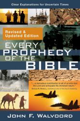 Every Prophecy of the Bible : Clear Explanations for Uncertain Times (Revised and Updated Edition)