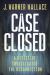 Case Closed (Bundle Of 10) : A Detective Investigates the Resurrection