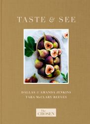 The Chosen Presents: Taste and See