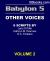 Babylon 5 Scripts - Other Voices (Volume 2 of 3) - B5 Scripts Not by J. Michael Straczynski : B5 Companion Book for Babylon5 Season 1, 2 3, 4, 5 (on DVD or Online Streaming)