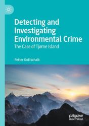 Detecting and Investigating Environmental Crime : The Case of Tjøme Island