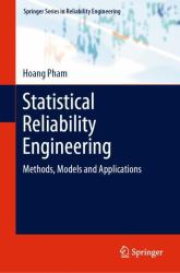 Statistical Reliability Engineering : Methods, Models and Applications