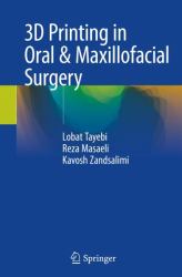 3D Printing in Oral and Maxillofacial Surgery