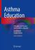 Asthma Education : Principles and Practice for the Asthma Educator