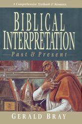 Biblical Interpretation : Past and Present
