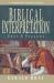 Biblical Interpretation : Past and Present Biblical Interpretation : Past and Present