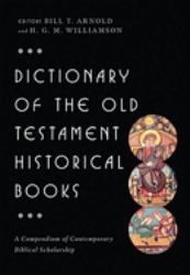 Dictionary of the Old Testament : Historical Books