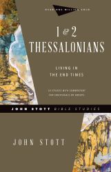 1 & 2 Thessalonians : Living in the End Times