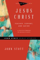 Jesus Christ : Teacher, Servant, and Savior