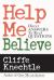 Help Me Believe : Direct Answers to Real Questions Help Me Believe : Direct Answers to Real Questions