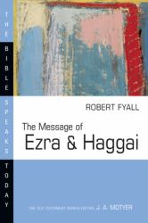 The Message of Ezra and Haggai