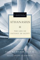 Athanasius : The Life of Antony of Egypt