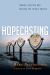Hopecasting : Finding, Keeping and Sharing the Things Unseen