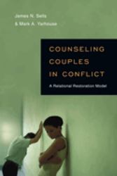 Counseling Couples in Conflict : A Relational Restoration Model