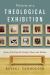 Pictures at a Theological Exhibition : Scenes of the Church's Worship, Witness and Wisdom