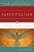 Sanctification : Explorations in Theology and Practice