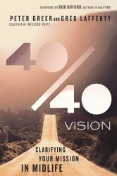 40-40 Vision : Clarifying Your Mission in Midlife
