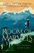 Room of Marvels : A Story about Heaven That Heals the Heart