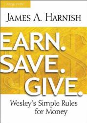 Earn. Save. Give : Wesley's Simple Rules for Money