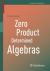 Zero Product Determined Algebras Zero Product Determined Algebras