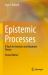 Epistemic Processes : A Basis for Statistics and Quantum Theory