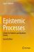Epistemic Processes : A Basis for Statistics and Quantum Theory