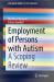 Employment of Persons with Autism : A Scoping Review