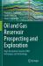 Oil and Gas Reservoir Prospecting and Exploration : High-Resolution Seismic (HRS) Techniques and Technology Oil and Gas Reservoir Prospecting and Exploration : High-Resolution Seismic (HRS) Techniques and Technology