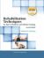 Rehabilitation Techniques for Sports Medicine and Athletic Training