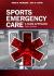 Sports Emergency Care : A Team Approach