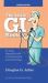 The Little GI Book : An Easily Digestible Guide to Understanding Gastroenterology The Little GI Book : An Easily Digestible Guide to Understanding Gastroenterology