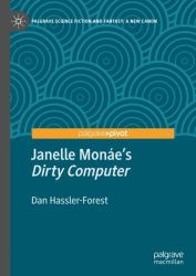 Janelle Monáe's Dirty Computer