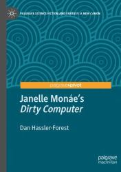 Janelle Monáe's Dirty Computer