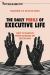 The Daily Perils of Executive Life : How to Survive When Dancing in Quicksand