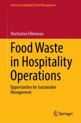 Food Waste in Hospitality Operations : Opportunities for Sustainable Management